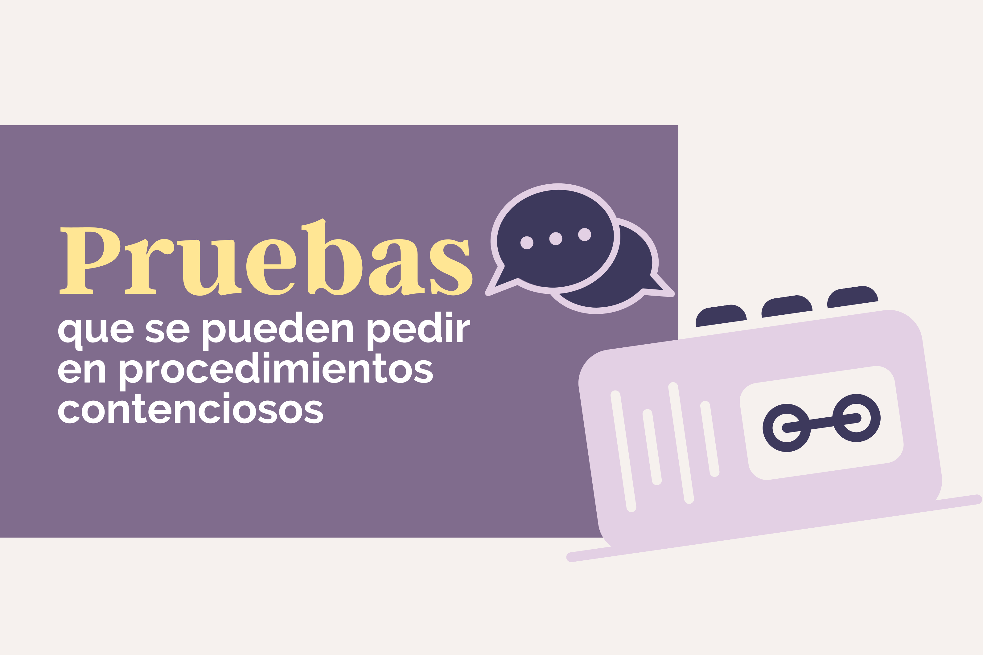 Pruebas que se pueden pedir en procedimientos contenciosos